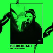 BedBoiPaul im Interview